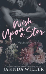 Title: Wish Upon A Star, Author: Jasinda Wilder