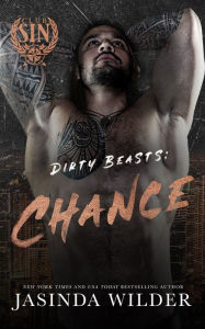 Title: Dirty Beasts: Chance, Author: Jasinda Wilder