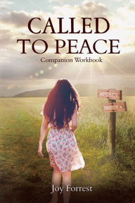 Title: Called to Peace: Companion Workbook, Author: Joy Forrest