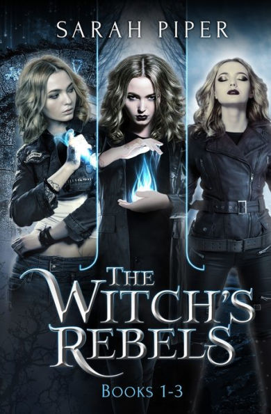 The Witch's Rebels: Books 1-3