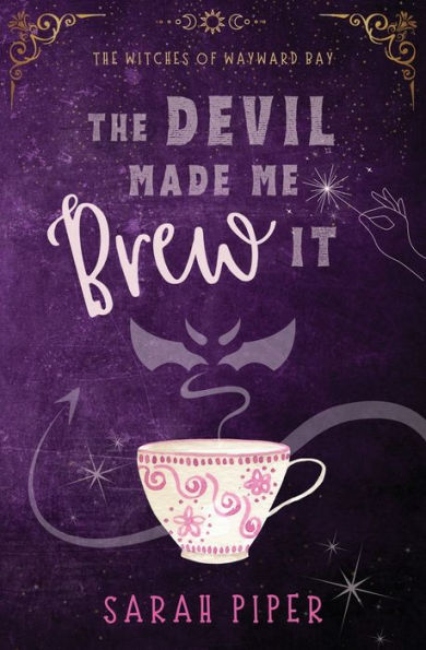 The Devil Made Me Brew It: A Paranormal Romantic Comedy