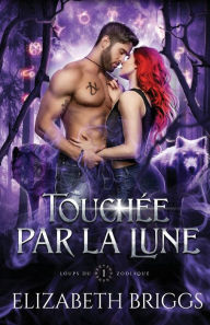 Title: Touchée par la Lune, Author: Elizabeth Briggs