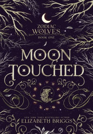 Free book on cd downloads Moon Touched by Elizabeth Briggs