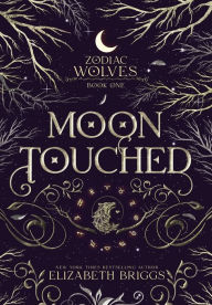 Title: Moon Touched, Author: Elizabeth Briggs