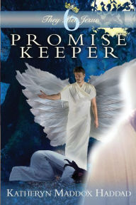 Title: Promise Keeper, Author: Katheryn Maddox Haddad