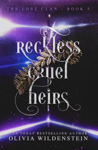 Download google books as pdf online free Reckless Cruel Heirs in English by Olivia Wildenstein 9781948463270 DJVU PDF ePub