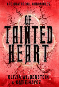 Title: Of Tainted Heart, Author: Olivia Wildenstein