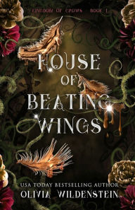 Title: House of Beating Wings, Author: Olivia Wildenstein