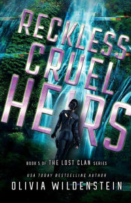 Title: Reckless Cruel Heirs, Author: Olivia Wildenstein