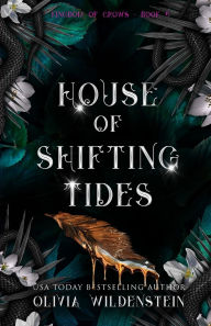 Title: House of Shifting Tides, Author: Olivia Wildenstein