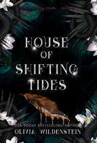 Free mobipocket books download House of Shifting Tides (English literature) RTF by Olivia Wildenstein 9781948463966