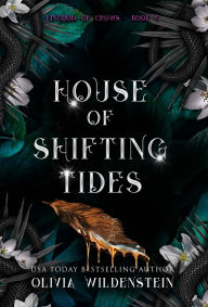 Free mobipocket books download House of Shifting Tides (English literature) RTF by Olivia Wildenstein 9781948463966