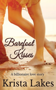 Title: Barefoot Kisses, Author: Krista Lakes