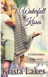 Title: Waterfall Kisses, Author: Krista Lakes