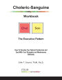 Choleric-Sanguine Workbook: The Executive Pattern: How To Develop Your Natural Tendencies and Deal With Your Strengths and Weaknesses Biblically