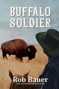 Title: The Buffalo Soldier, Author: Rob Bauer