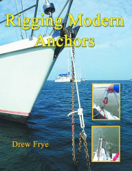 Title: Rigging Modern Anchors, Author: Drew Frye