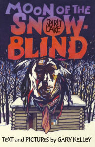 Moon of the Snow Blind: Spirit Lake Massacre