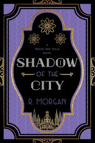 Title: Shadow of the City, Author: R Morgan