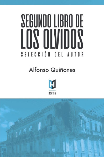 Segundo Libro de los olvidos: Selecciï¿½n del autor