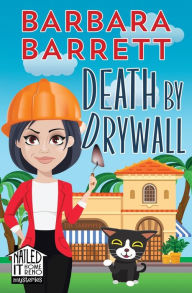 Title: Death by Drywall, Author: Barbara Barrett