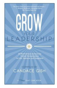 Title: Grow Your Leadership, Author: Candace Gish