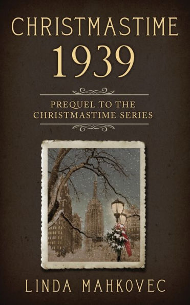 Christmastime 1939: Prequel to the Series