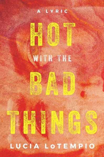 Hot with the Bad Things