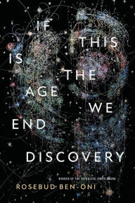 English audiobooks free download mp3 If This Is the Age We End Discovery by Rosebud Ben-Oni