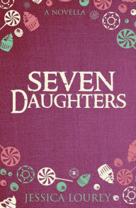 Title: Seven Daughters: A Catalain Book of Secrets Novella, Author: Jessica Lourey