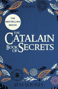 Title: The Catalain Book of Secrets: A Book Club Pick!, Author: Jess Lourey