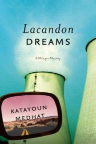 Title: Lacandon Dreams: A Milagro Mystery, Author: Katayoun Medhat