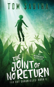 Title: The Joint of No Return, Author: Tom Sadira