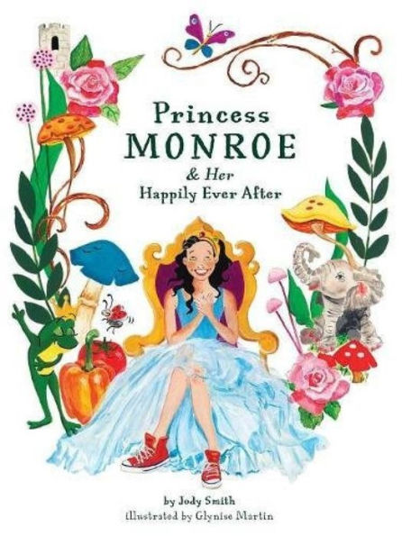 Princess Monroe & Her Happily Ever After