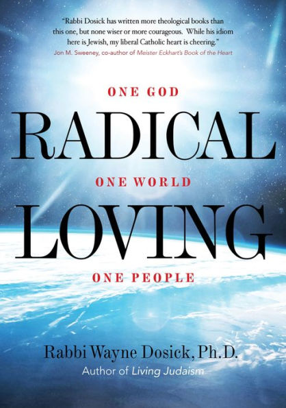 Radical Loving: One God, World, People