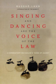 Books to download for free for kindle Singing and Dancing Are the Voice of the Law: A Commentary on Hakuin's PDB DJVU RTF
