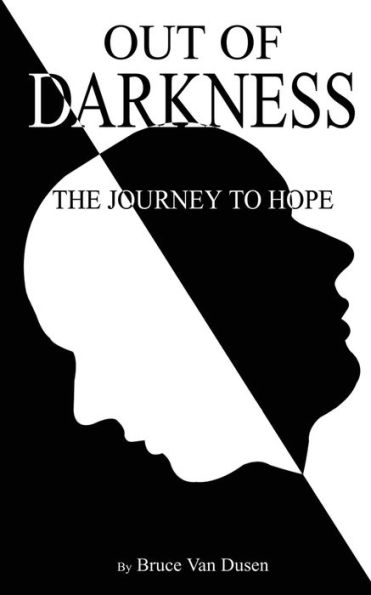 Out of Darkness: The Journey to Hope