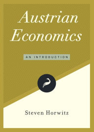 Title: Austrian Economics: An Introduction, Author: Steven Horwitz