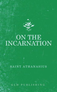 Title: On The Incarnation, Author: Athanasius