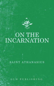 Title: On The Incarnation, Author: Athanasius