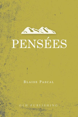 Pensées by Blaise Pascal, Paperback | Barnes & Noble®