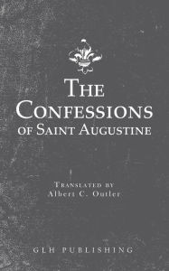 Title: The Confessions of Saint Augustine, Author: Saint Augustine