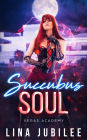 Succubus Soul: Veras Academy