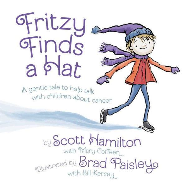 Fritzy Finds a Hat: A Gentle Tale to Help Talk with Children About Cancer