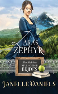 Title: Zara's Zephyr, Author: Janelle Daniels