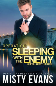 Title: Operation Sleeping With the Enemy, Author: Misty Evans