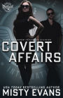 Covert Affairs: A Thrilling Military Romance in the SEALs of Shadow Force: Spy Division Series, Book 4: A Thrilling Military Romance in the SEALs of Shadow Force: Spy Division Series, Book 4: A Thrilling Military Romance in the SEALs of Shadow Force: Spy