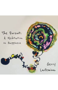Title: Pursuit: A Meditation on Happiness, Author: Gerry Lafemina