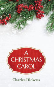 Title: A Christmas Carol, Author: Charles Dickens