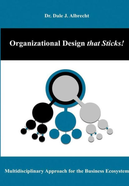 Organizational Design that Sticks!